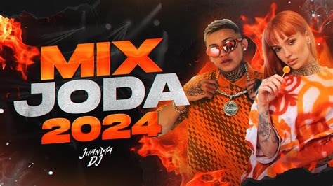 MIX JODA 2024 ENGANCHADO FIESTERO 2024 LO MAS ESCUCHADO JULIO