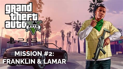 Gta V Mission Franklin And Lamar Ps Youtube