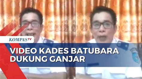 Viral Video Kades Batubara Dukung Ganjar Kabid Smp Disdik Medan Dukung