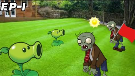 Plants Vs Zombies Ep 1 YouTube