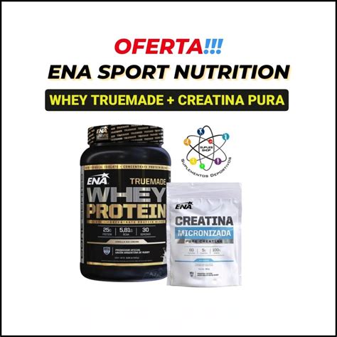 Combo Oferta Ena Sport Whey Protein Truemade Lb Creatina Pura Gr