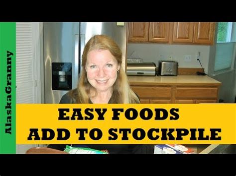 Easy Foods Add To Food Storage Stockpile Food For Emergencies