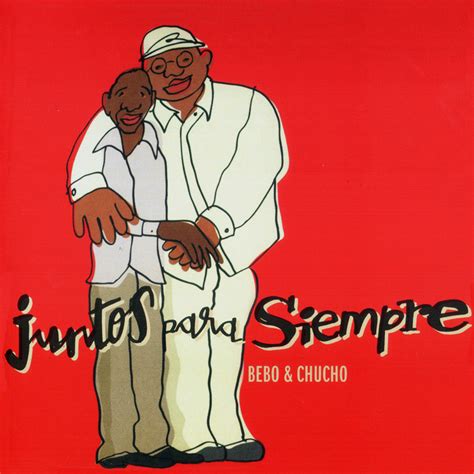 Juntos Para Siempre With Chucho Valdes Jazz Bebo Valdes