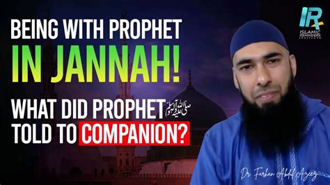 Being With Prophet In Jannah Prophet Advised To Companion