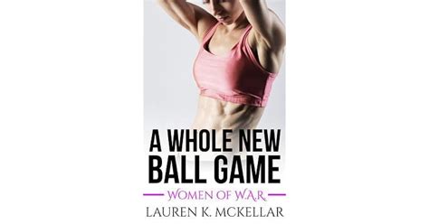 A Whole New Ball Game By Lauren K McKellar