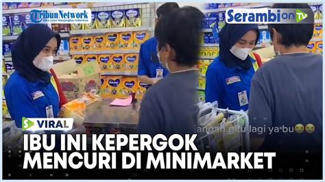 Viral Ibu Ibu Kepergok Mencuri Di Sebuah Minimarket Pegawai Hanya