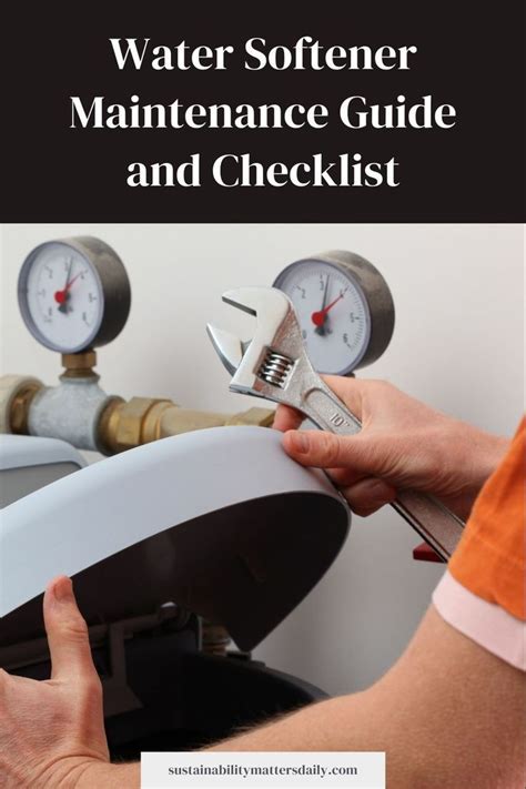 Water Softener Maintenance Guide and Checklist | Water softener, Water ...