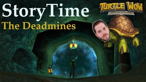 StoryTime Lets Play Turtle WoW Looking For Turtles In The Deadmines