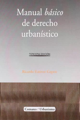 Manual B Sico De Derecho Urban Stico By Ricardo Estevez Goytre Goodreads