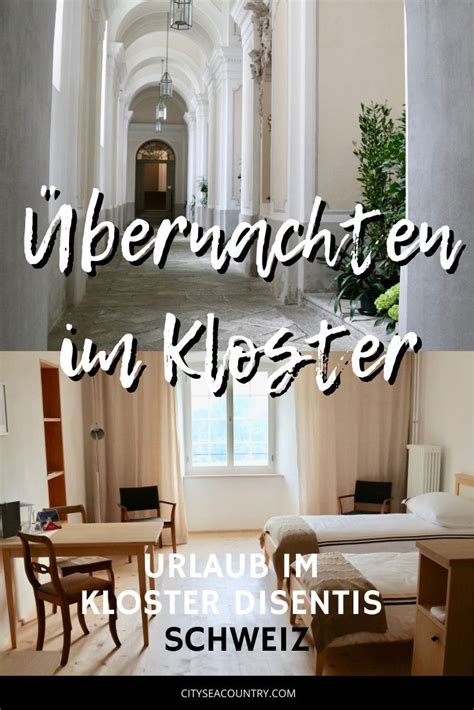 Bernachten Im Kloster Auszeit Im Kloster Disentis In Der Schweiz