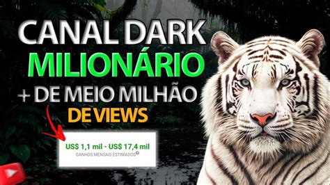 Canal Dark Milion Rio Viraliza R Pido Nicho Pouco Explorado