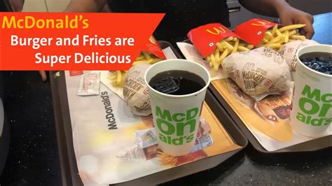 Mcdonalds Burger And Fries Are The Most Delicious In The Worldeating