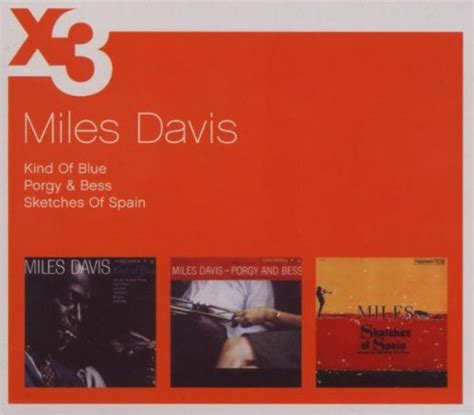 Kind Of Blue Porgy Bess Sketches Of Spain Multi Artistes Miles