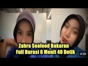 Zahra 6 Menit 40 Detik Zahra Seafood Bakaran Dilamar Seorang Pria