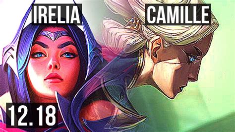 IRELIA Vs CAMILLE TOP 14 2 9 400 Games Godlike KR Master 12