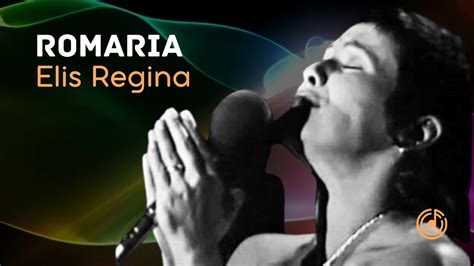 Elis Regina ROMARIA YouTube