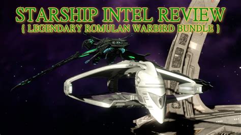 Legendary Romulan Warbird Bundle Starship Intel Review Star Trek Online