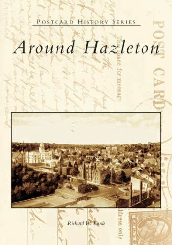 Around Hazleton Pennsylvania Postcard History Series Paperback 9780738537399 Ebay