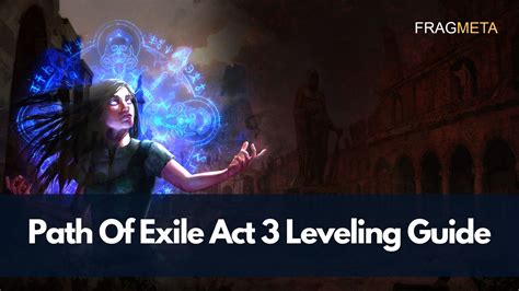 The Best PoE Act 3 Leveling Guide For Patch 3 12 FragMeta