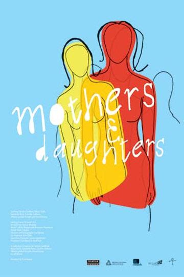 Mothers And Daughters 2008 Poster 1 Trailer Addict