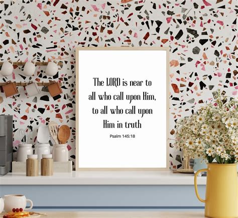 Psalm The Lord Is Near To All Who Call Upon Him Etsy