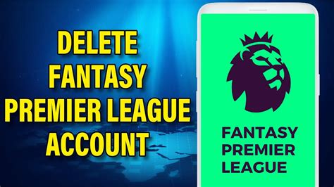 How To Delete Fantasy Premier League Account Fantasy Premier League