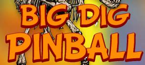 Big Dig Pinball Play Online On Flash Museum