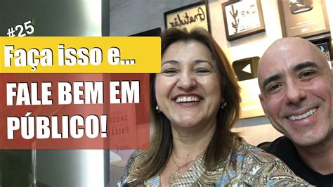 Sucesso 25 Faça como o Dayan Siebra e fale bem em público YouTube