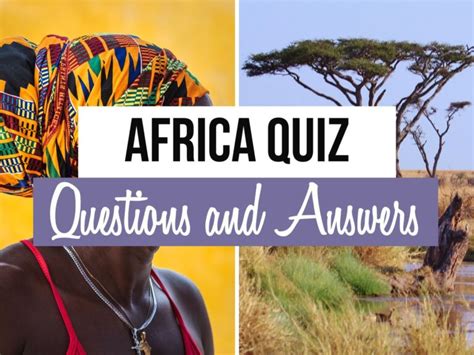 50+ Africa Quiz Questions and Answers - Quiz Trivia Games