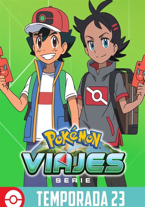 Pokémon temporada 23 - Ver episodios online