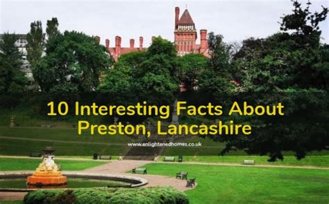 10 Interesting Facts About Preston, Lancashire