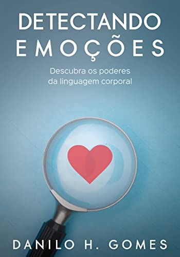 Melhor Livro Sobre Linguagem Corporal Em 2023 Vitor Santos E Mais