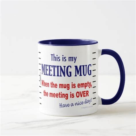 Meeting Mug Funny Office Humor Coffee Mug