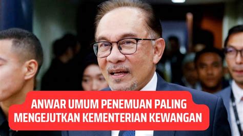 Baru Minit Tadi Anwar Umum Penemuan Paling Mengejutkan Kementerian