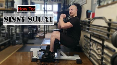 How To Do The Sissy Squat Build Your Quads Quickly Get Bigger Legs