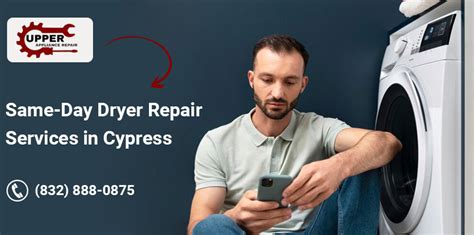 Same Day Dryer Repair Service In Cypress Upper Appliance