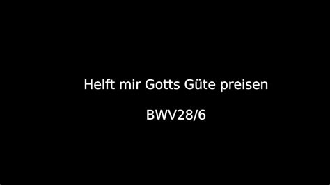 Helft mir Gotts Güte preisen BWV 28 6 YouTube