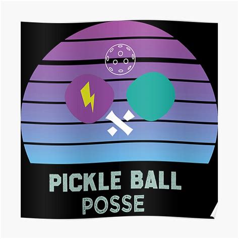 Pickleball Posse Funny Pickleball Quote For Pickleball Lovers Poster