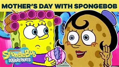 Celebrate Mothers Day W Spongebob Spongebob Youtube