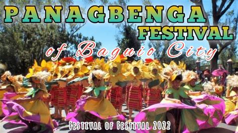 Panagbenga Festival Of Baguio City Festival Of Festivals 2022 Youtube