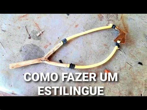 Como Fazer Um ESTILINGUE Balinheira Funda Fisga Setra Atiradeira