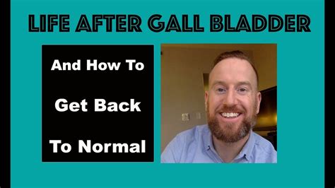 Life After Gallbladder Removal Recovery From Gallbladder Surgery Youtube