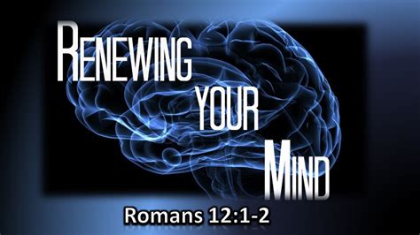 Renewing Your Mind Renew Church