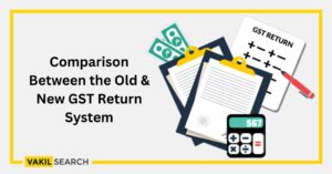 Comparison Between The Old New Gst Return System