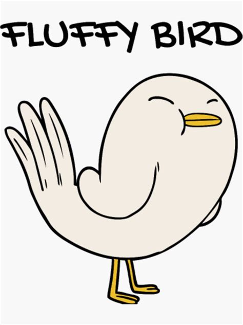 "Fluffy Fluffy Bird Bird" Sticker for Sale by BanHus | Redbubble