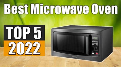 Microwave Oven Top 5 Best Microwave Oven 2022 Microwave Oven