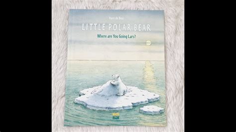 The Little Polar Bear Lars Youtube