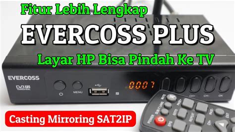 Review Evercoss Plus Fitur Canggih Casting Mirroring Adem Dapat