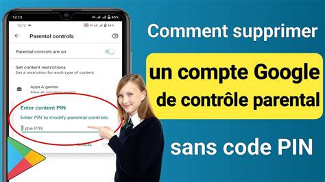 Comment Supprimer Le Contr Le Parental Sur Un Compte Google Sans Mot De