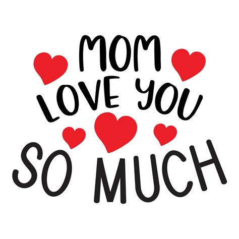 Mom Love You So Much Hand Drawn Black Color Lettering Calligraphy